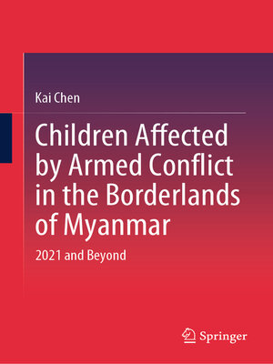 cover image of Children Affected by Armed Conflict in the Borderlands of Myanmar